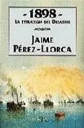 1898. la estrategia del desastre – Blau Press