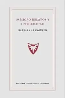 19 micro relatos y 1 posibilidad