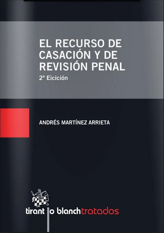 2ª ed. el recurso de casacion y de revision penal