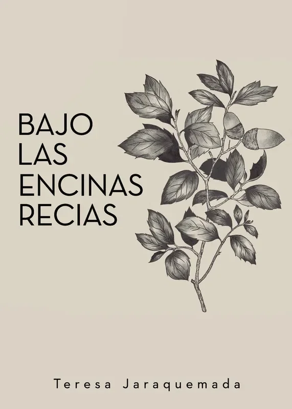 Bajo las encinas recias