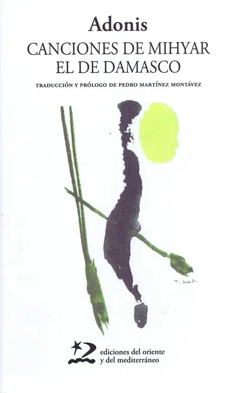 Canciones de Mihyar el de Damasco – Blau Press