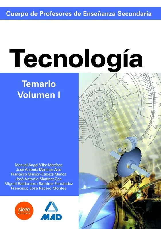 Cuerpo de profesores de enseñanza secundaria. Tecnología. Temario. Volumen i – Blau Press