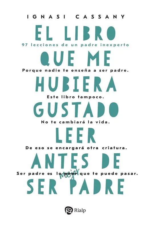 El libro que me hubiera gustado leer antes de ser padre