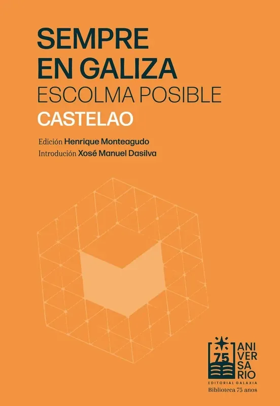 (g).sempre en galiza escolma posible.(75 aniversario)