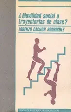 ¿Movilidad social o trayectorias de clase? – Blau Press