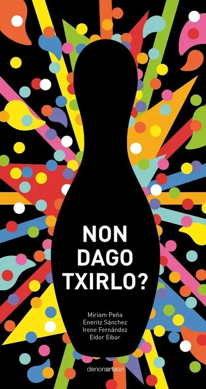 Non dago Txirlo?