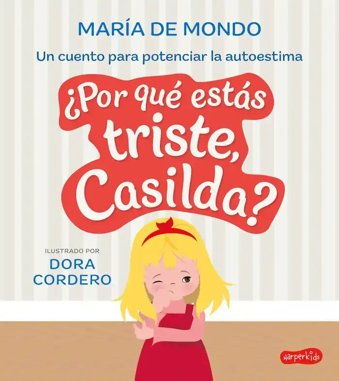 Por que estas triste, casilda un cuento para potenciar la au