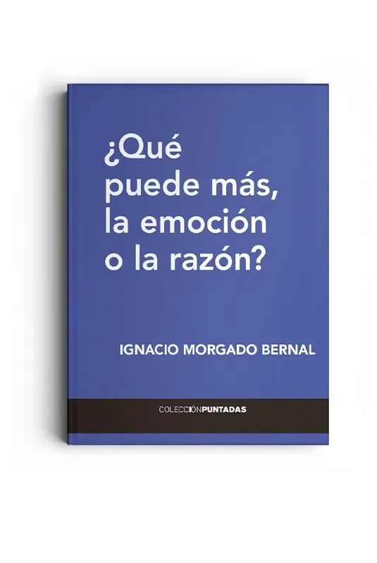 Que puede mas la emocion o la razon