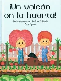 ¡Un volcán en la huerta!