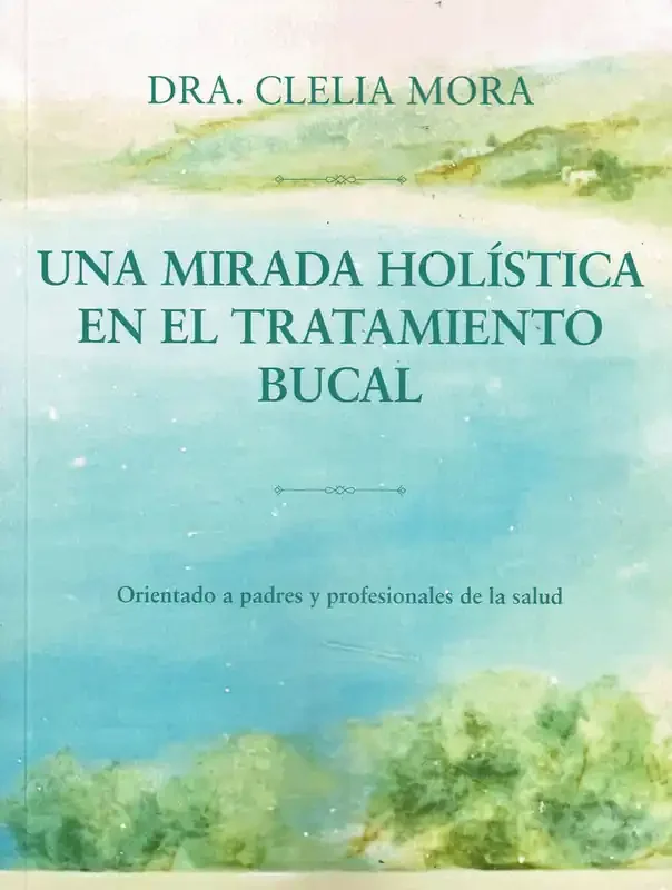 Una mirada holística en el tratamiento bucal