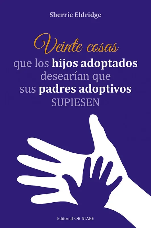 Veinte cosas que los hijos adoptados desearian que sus padre